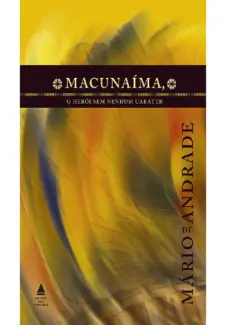 Macunaíma  -  Mário de Andrade