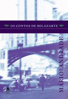 Os Contos De Belazarte  -  Mário De Andrade
