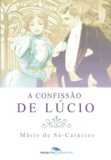 Baixar Livro A Confissao de Lucio - Mario de Sa-Carneiro em ePub PDF Mobi ou Ler Online