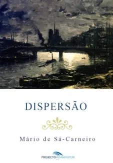 Baixar Livro Dispersão - Mario de Sa Carneiro em ePub PDF Mobi ou Ler Online