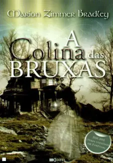 Baixar Livro A Colina das Bruxas - Marion Zimmer Bradley em ePub PDF Mobi ou Ler Online