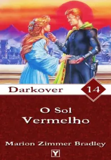 Baixar Livro O Sol Vermelho - Marion Zimmer Bradley em ePub PDF Mobi ou Ler Online