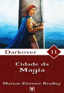 Cidade da Magia  -  Darkover  - Vol.  11  -  Marion Zimmer Bradley
