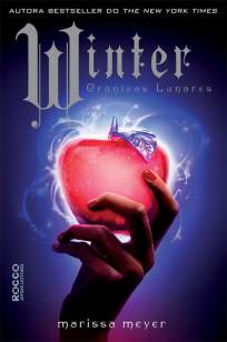 Baixar Winter - As Crônicas Lunares Vol. 4 - Marissa Meyer ePub PDF Mobi ou Ler Online