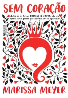  Sem Coração  -  Marissa Meyer