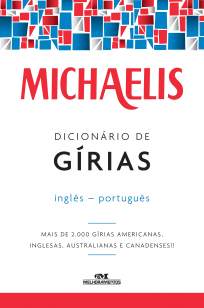 Baixar Livro Michaelis Dicionário de Gírias Inglês-Português - Mark G. Nash em ePub PDF Mobi ou Ler Online