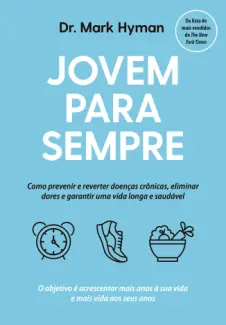 Baixar Livro Jovem para Sempre - Mark Hyman em ePub PDF Mobi ou Ler Online