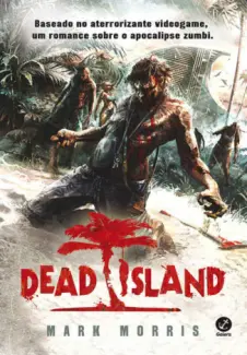 Dead Island  -  Mark Morris