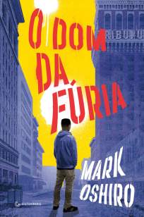 Baixar Livro O Dom da Fúria - Mark Oshiro em ePub PDF Mobi ou Ler Online