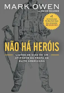 Baixar Livro Nao Ha Herois - Mark Owen em ePub PDF Mobi ou Ler Online