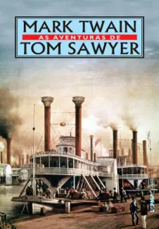 As Aventuras de Tom Sawyer  -  Mark Twain