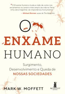 Baixar Livro O Enxame Humano - Mark W. Moffett em ePub PDF Mobi ou Ler Online