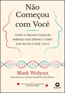 Baixar Livro Não Começou com você - Mark Wolynn em ePub PDF Mobi ou Ler Online