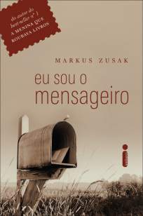 Baixar Eu Sou o Mensageiro - Markus Zusak ePub PDF Mobi ou Ler Online