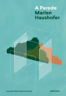 Baixar Livro A Parede - Marlen Haushofer em ePub PDF Mobi ou Ler Online