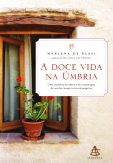   A Doce Vida na Úmbria    -  Marlena de Blasi  