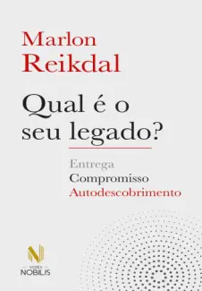 Baixar Livro Qual é o seu Legado - Marlon Reikdal em ePub PDF Mobi ou Ler Online