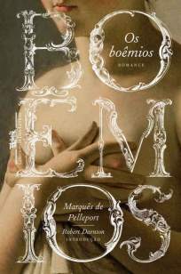 Baixar Os Boêmios - Marquês de Pelleport ePub PDF Mobi ou Ler Online