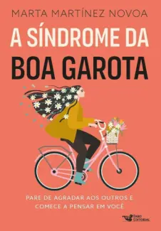 Baixar Livro A Síndrome da boa Garota - Marta Martínez Novoa em ePub PDF Mobi ou Ler Online