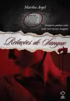Baixar Livro Relacoes de Sangue - Martha Argel em ePub PDF Mobi ou Ler Online