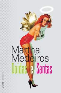 Baixar Doidas e Santas - Martha Medeiros ePub PDF Mobi ou Ler Online