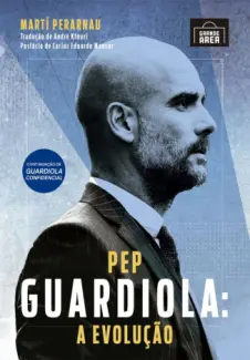 Baixar Livro Pep Guardiola: A Revolução - Martí Peranau em ePub PDF Mobi ou Ler Online