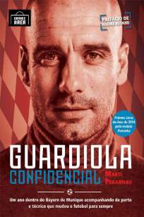 Baixar Guardiola Confidencial - Martí Perarnau ePub PDF Mobi ou Ler Online