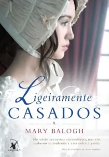 Ligeiramente Casados  -  Os Bedwyns  - Vol.  01  -  Mary Balogh