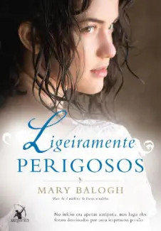 Ligeiramente Perigosos  -  Os Bedwyns  - Vol.  06  -  Mary Balogh