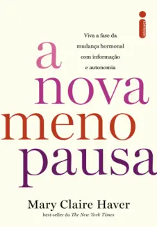 Baixar Livro A nova Menopausa - Mary Claire Haver em ePub PDF Mobi ou Ler Online