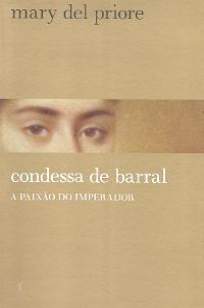Baixar Condessa de Barral - Mary Del Priore ePub PDF Mobi ou Ler Online