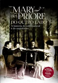Baixar Livro Do Outro Lado a História do Sobrenatural e do Espiritismo - Mary Del Priore em ePub PDF Mobi ou Ler Online