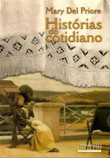 Baixar Livro Historias do Cotidiano - Mary Del Priore em ePub PDF Mobi ou Ler Online