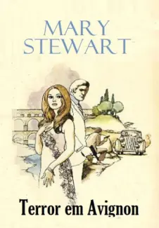 Baixar Livro Terror em Avignon - Mary Stewart em ePub PDF Mobi ou Ler Online