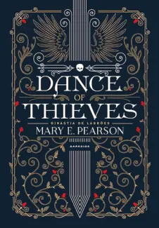 Baixar Livro Dance of Thieves - Dinastia de Ladrões Vol. 1 - Mary E. Pearson em ePub PDF Mobi ou Ler Online