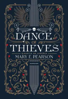 Dance of Thieves  -  Dinastia de Ladrões  - Vol.  01  -  Mary E. Pearson