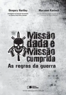 Missão Dada É Missão Cumprida  -  As Regras da Guerra  -  Maryann Karinch