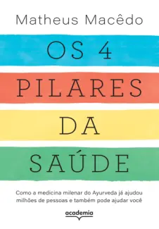 Baixar Livro Os 4 Pilares da Saúde - Matheus Macêdo em ePub PDF Mobi ou Ler Online