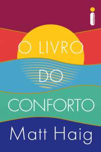 Baixar Livro O Livro do Conforto - Matt Haig em ePub PDF Mobi ou Ler Online