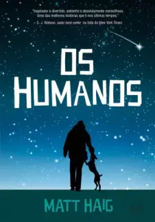 Baixar Livro Os Humanos - Matt Haig em ePub PDF Mobi ou Ler Online