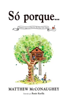 Baixar Livro Só Porque... - Matthew McConaughey em ePub PDF Mobi ou Ler Online