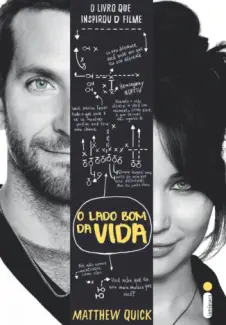 O Lado Bom da Vida  -  Matthew Quick