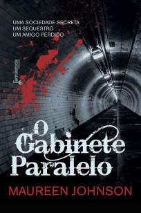 Baixar O Gabinete Paralelo - Sombras de Londres Vol. 3 - Maureen Johnson ePub PDF Mobi ou Ler Online