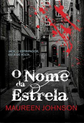 Baixar O Nome da Estrela - Sombras de Londres Vol. 1 - Maureen Johnson ePub PDF Mobi ou Ler Online