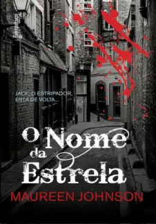 O Nome da Estrela  -  Sombras de Londres  - Vol.  01  -  Maureen Johnson
