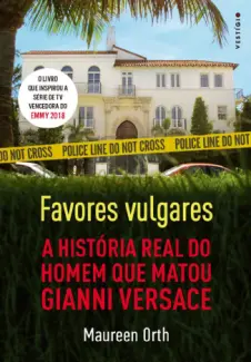 Favores Vulgares  -  Maureen Orth
