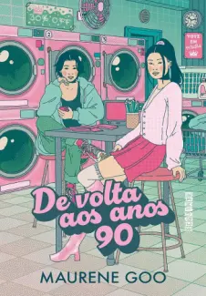 Baixar Livro De volta aos anos 90 - Maurene Goo em ePub PDF Mobi ou Ler Online