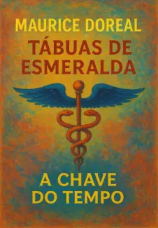 Baixar Livro As Tábuas de Esmeralda de Thoth, o Atlante - Maurice Doreal em ePub PDF Mobi ou Ler Online