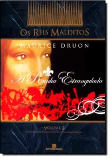 Baixar Livro A Rainha Estrangulada - Maurice Druon em ePub PDF Mobi ou Ler Online