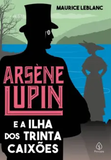 Baixar Livro Arsène Lupin e a Ilha dos Trinta Caixões - Arsène Lupin Vol. 8 - Maurice Leblanc em ePub PDF Mobi ou Ler Online
